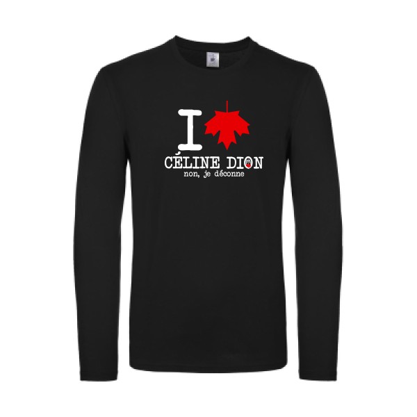 I loVe Céline - T-shirt manches longues léger celine dion -B&C - E150 LSL