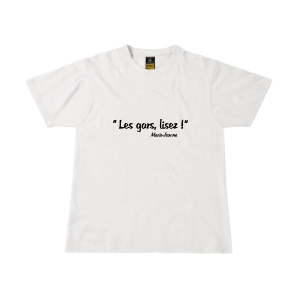 T-shirt workwear Homme original - Les gars lisez ! -