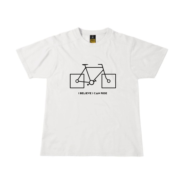 I believe I can ride - T-shirt workwear velo humour Homme - modèle B&C - Workwear T-Shirt -thème humour et vélo -