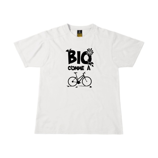 Bio comme un vélo - T-shirt workwear ecolo humour - Thème tee shirts et sweats ecolo pour  Homme -