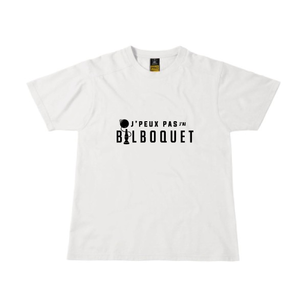 J'ai bilboquet -T-shirt workwear  drôle Homme -B&C - Workwear T-Shirt -thème je peux pas j'ai -