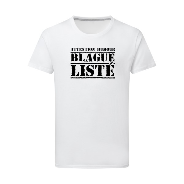 T-shirt léger original Homme  - BLAGUE LISTÉ - 