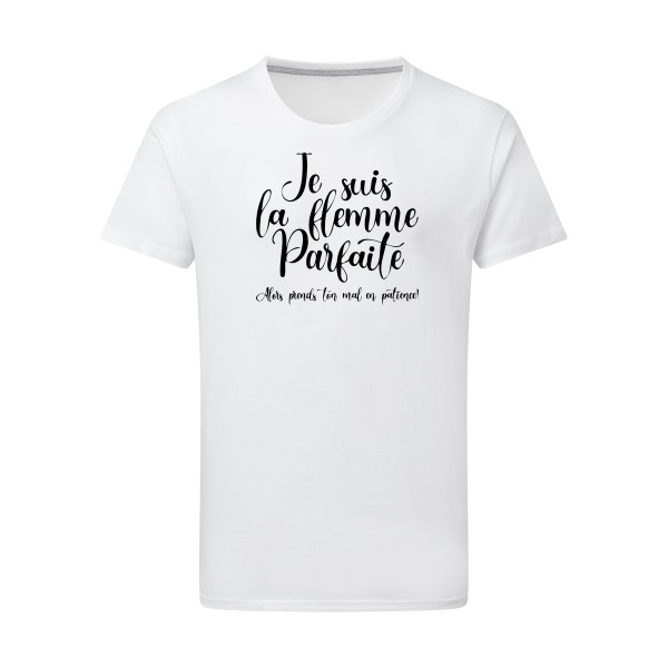 La flemme parfaite- T shirt a message- Modèle SG- 