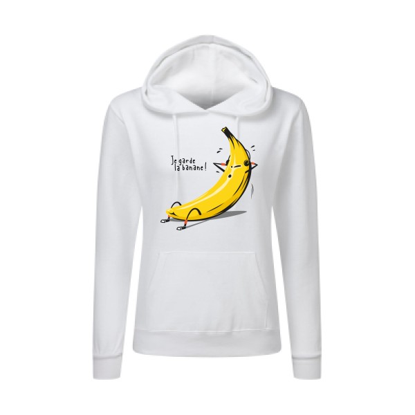 Je garde la banane ! - Sweat capuche femme drôle et cool Femme  -SG - Ladies' Hooded Sweatshirt - Thème original et drôle -