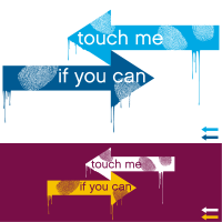 Touch me if you can!