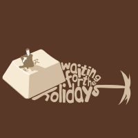 Waiting for the holidays