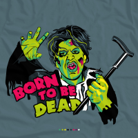 Born to be dead