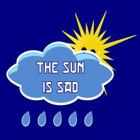 The sun is sad