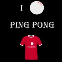 I love ping pong