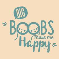 Big boobs make me happy