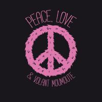 Peace, Love and...