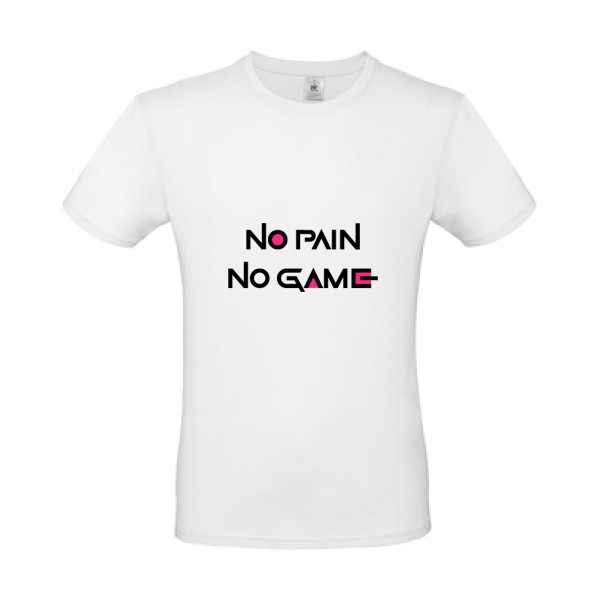 T-shirt léger - B&C - E150 - NO PAIN NO GAME 