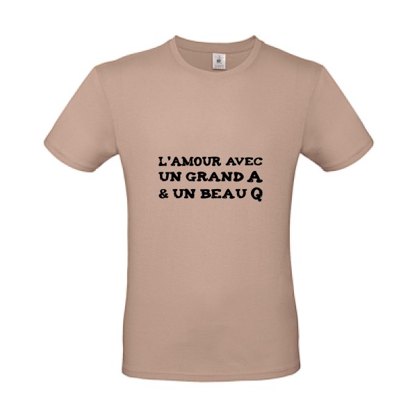 T-shirt léger - B&C - E150 - L'Amour avec un grand A et un beau Q !