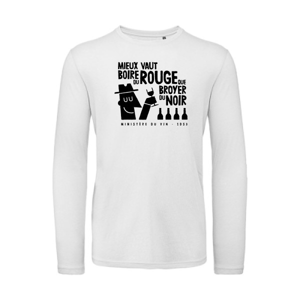 Mieux vaut - B&C - T Shirt organique manches longues Homme - T-shirt bio manches longues à message - thème humour alcool -