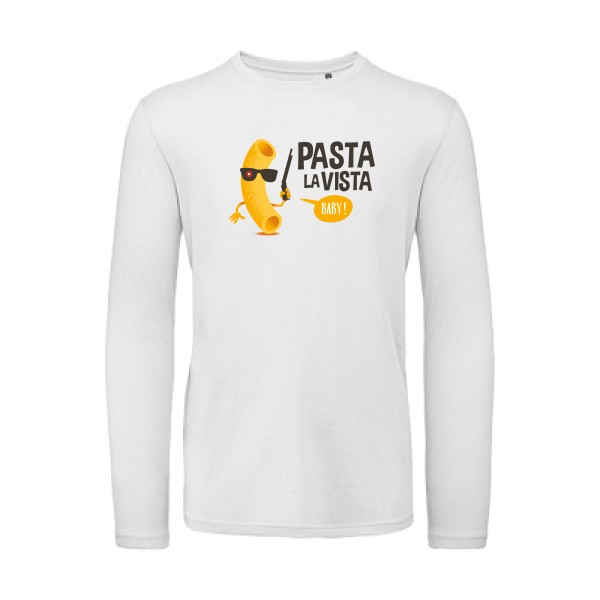 Pasta la vista - B&C - T Shirt organique manches longues Homme - T-shirt bio manches longues rigolo - thème humoristique -