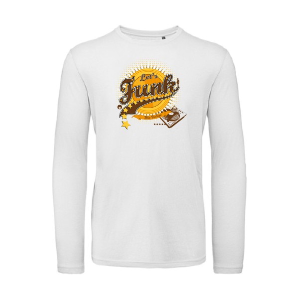 Let's funk - T-shirt bio manches longues vintage  - modèle B&C - T Shirt organique manches longues -thème rétro et funky -