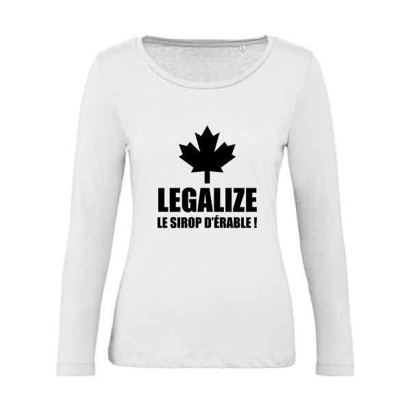 Legalize le sirop d'érable-T shirt phrases droles-B&C - Inspire LSL women 