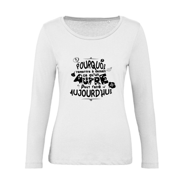 L'art de déléguer- T shirt message Femme  -B&C - Inspire LSL women 