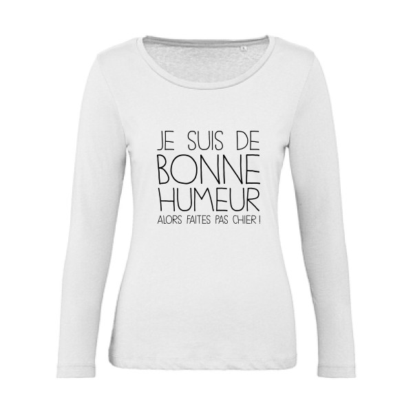 BONNE HUMEUR-T-shirt femme bio manches longues -thème tee shirt à message -B&C - Inspire LSL women  -