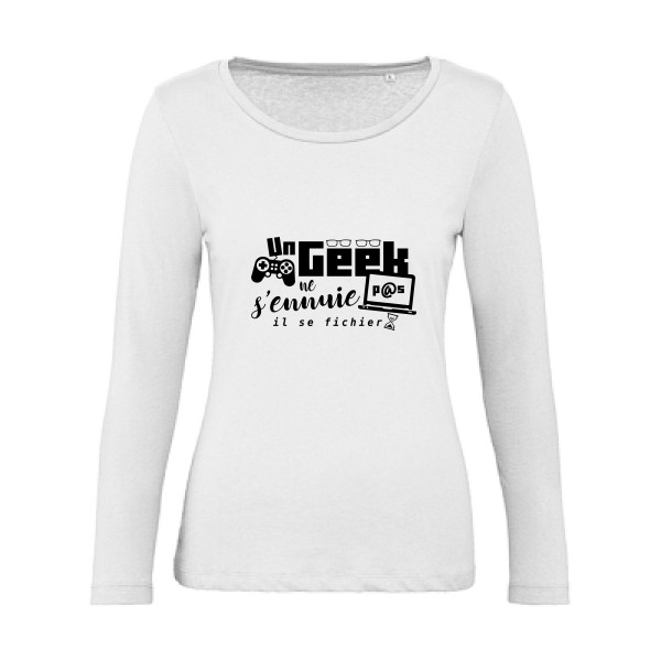 un geek ne s'ennuie pas-T-shirt femme bio manches longues -thème Geek et humour -B&C - Inspire LSL women  -