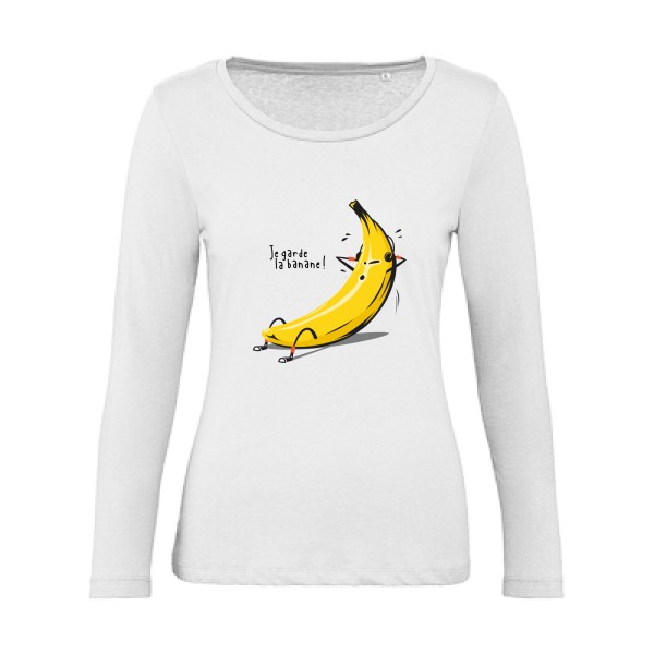 Je garde la banane ! - T-shirt femme bio manches longues drôle et cool Femme  -B&C - Inspire LSL women  - Thème original et drôle -