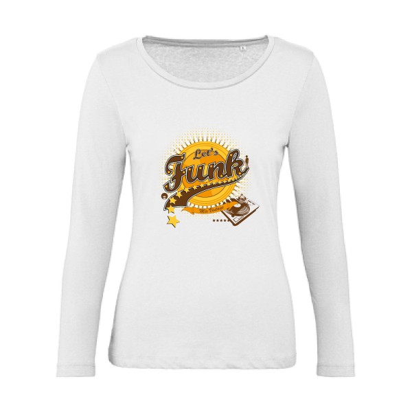 Let's funk - T-shirt femme bio manches longues vintage  - modèle B&C - Inspire LSL women  -thème rétro et funky -