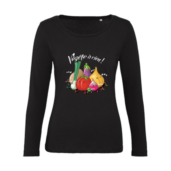 Vegete à rien ! - Tee shirt ecolo -Femme -B&C - Inspire LSL women 