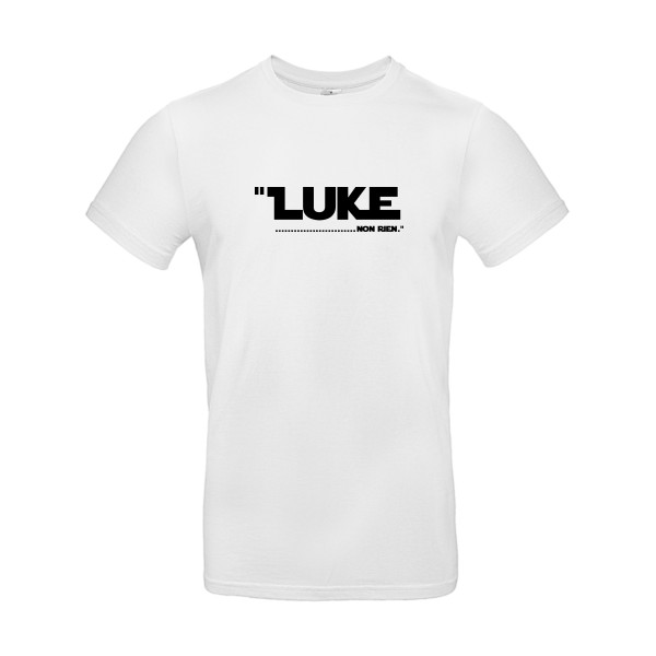 Luke... - Tee shirt original Homme -B&C - E190