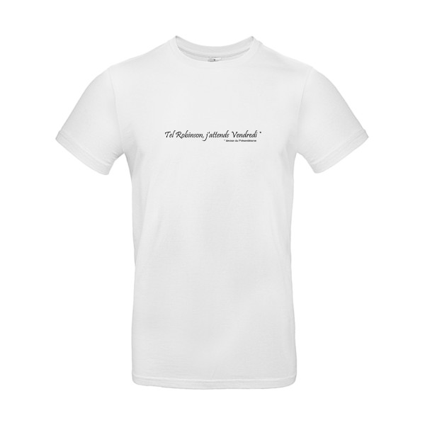 Yes, Vendredi ! - T-shirt  - modèle B&C - E190 -thème litterature et humour -