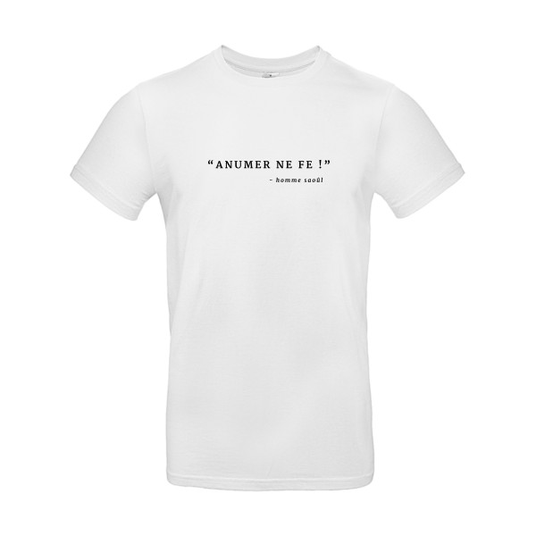 T-shirt original Homme  - ANUMER NE FE! - 
