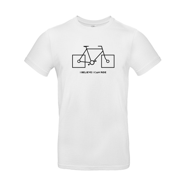 I believe I can ride - T-shirt velo humour Homme - modèle B&C - E190 -thème humour et vélo -