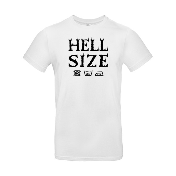 HELL SIZE ! - T-shirt original pour Homme -modèle B&C - E190 - thème dark -