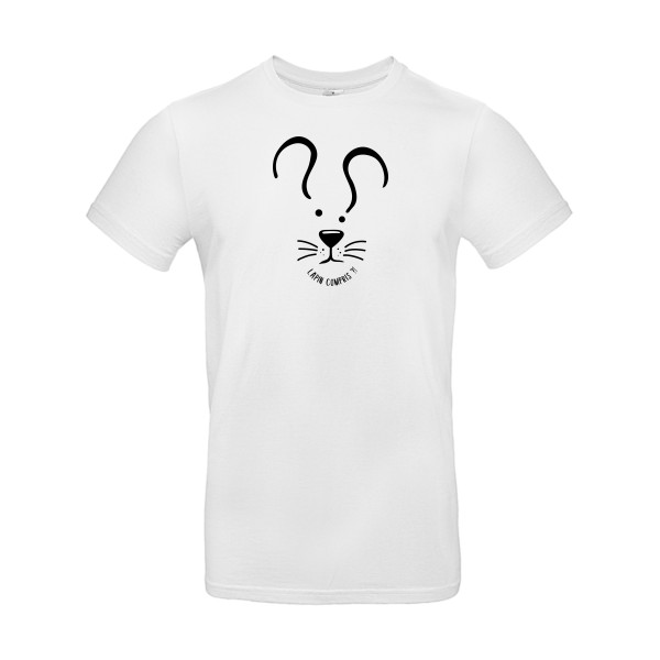Lapin Compris ?! - T-shirt délire pour Homme -modèle B&C - E190 - thème humour potache -