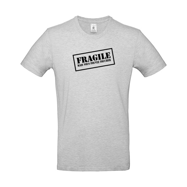 FRAGILE - Tee shirt Homme a message - B&C - E190
