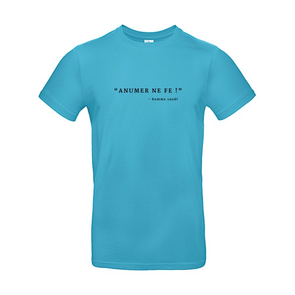 T-shirt original Homme  - ANUMER NE FE! - 
