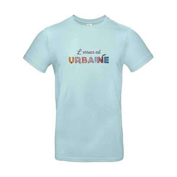 L'erreur est urbaine- Tee shirt cool-B&C - E190