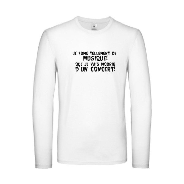 Musique! - T-shirt manches longues léger Homme à message - B&C - E150 LSL - thème humour et bons mots