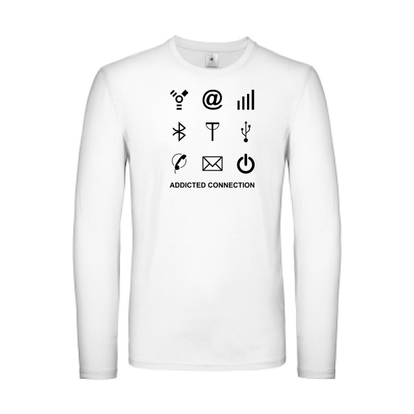 Addicted connection- t shirt Geek - B&C - E150 LSL
