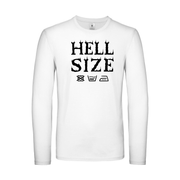 HELL SIZE ! - T-shirt manches longues léger original pour Homme -modèle B&C - E150 LSL - thème dark -