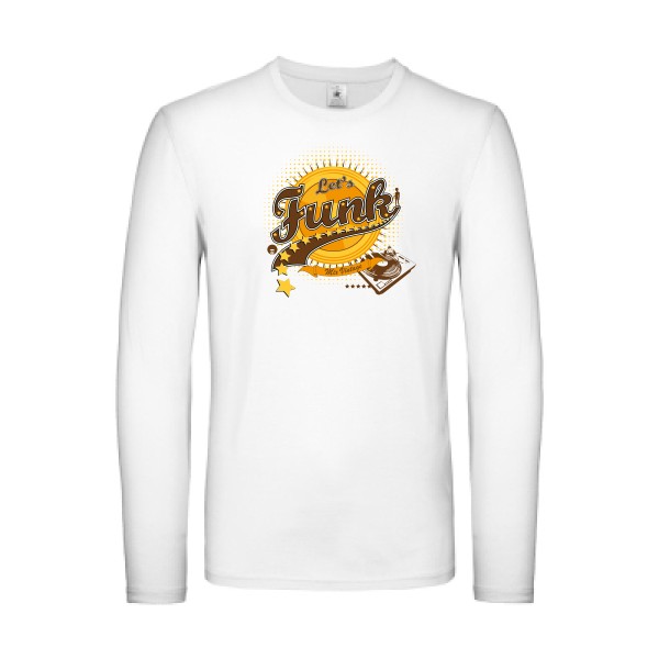 Let's funk - T-shirt manches longues léger vintage  - modèle B&C - E150 LSL -thème rétro et funky -