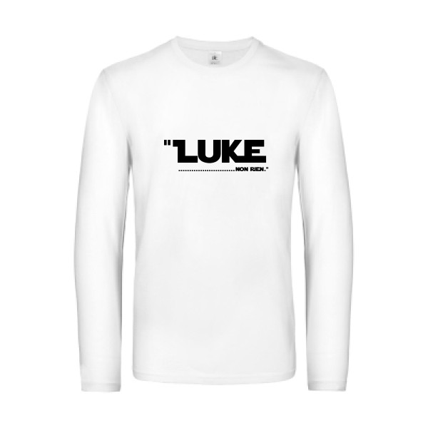 Luke... - Tee shirt original Homme -B&C - E190 LSL