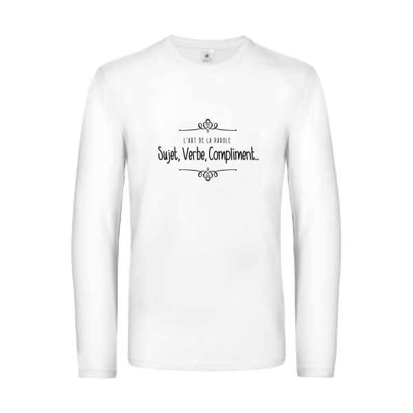 l'art de la parole-T-shirt manches longues à message -B&C - E190 LSL - thème humoristique-