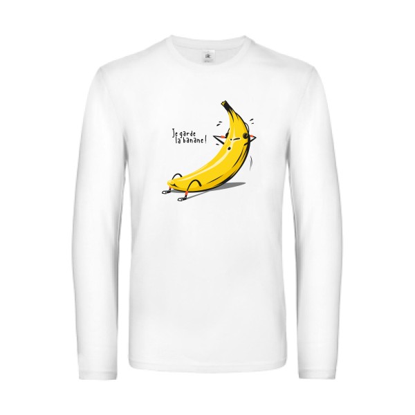 Je garde la banane ! - T-shirt manches longues drôle et cool Homme  -B&C - E190 LSL - Thème original et drôle -