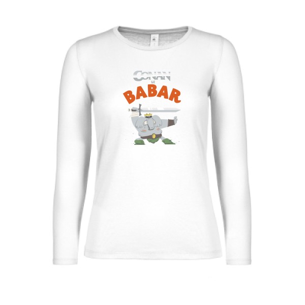 CONAN le BABAR -T-shirt femme manches longues léger parodie  -B&C - E150 LSL women  - thème  cinema  et vintage - 