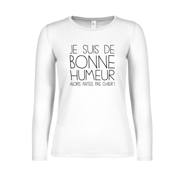 BONNE HUMEUR-T-shirt femme manches longues léger -thème tee shirt à message -B&C - E150 LSL women  -