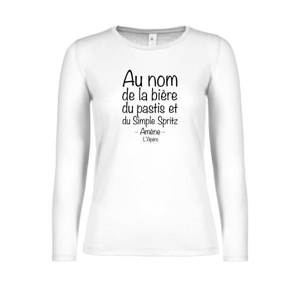prière de l'apéro - T-shirt femme manches longues léger humour pastis Femme - modèle B&C - E150 LSL women  -thème parodie pastis et alcool -