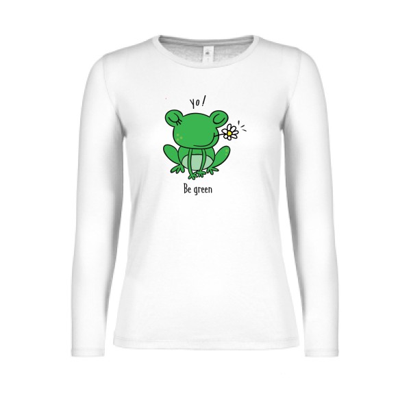 Be Green  - Tee shirt humoristique Femme - modèle B&C - E150 LSL women  - thème humour et animaux -