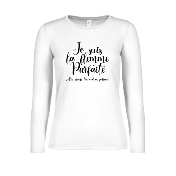 T-shirt message femme manches longues -E150 LSL women  - La flemme parfaite