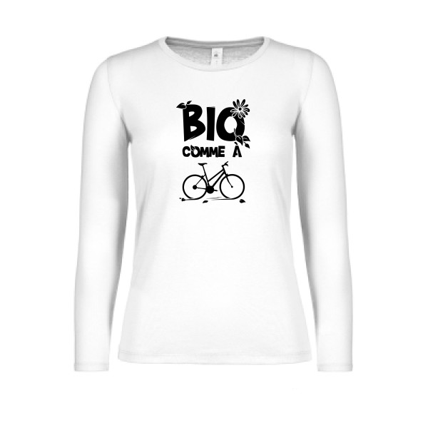 Bio comme un vélo - T-shirt femme manches longues léger ecolo humour - Thème tee shirts et sweats ecolo pour  Femme -