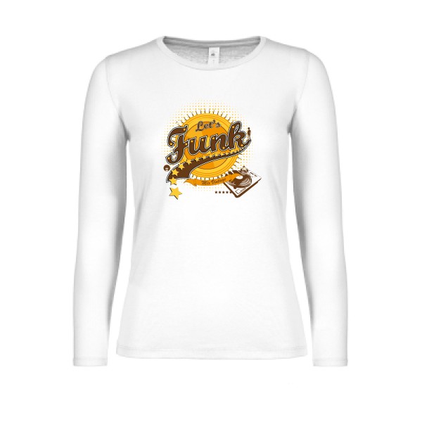 Let's funk - T-shirt femme manches longues léger vintage  - modèle B&C - E150 LSL women  -thème rétro et funky -